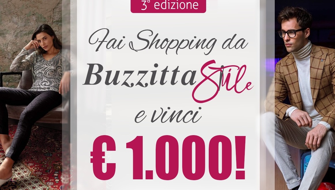 3° Edizione – Fai Shopping da Buzzitta Stile e Vinci 1.000€